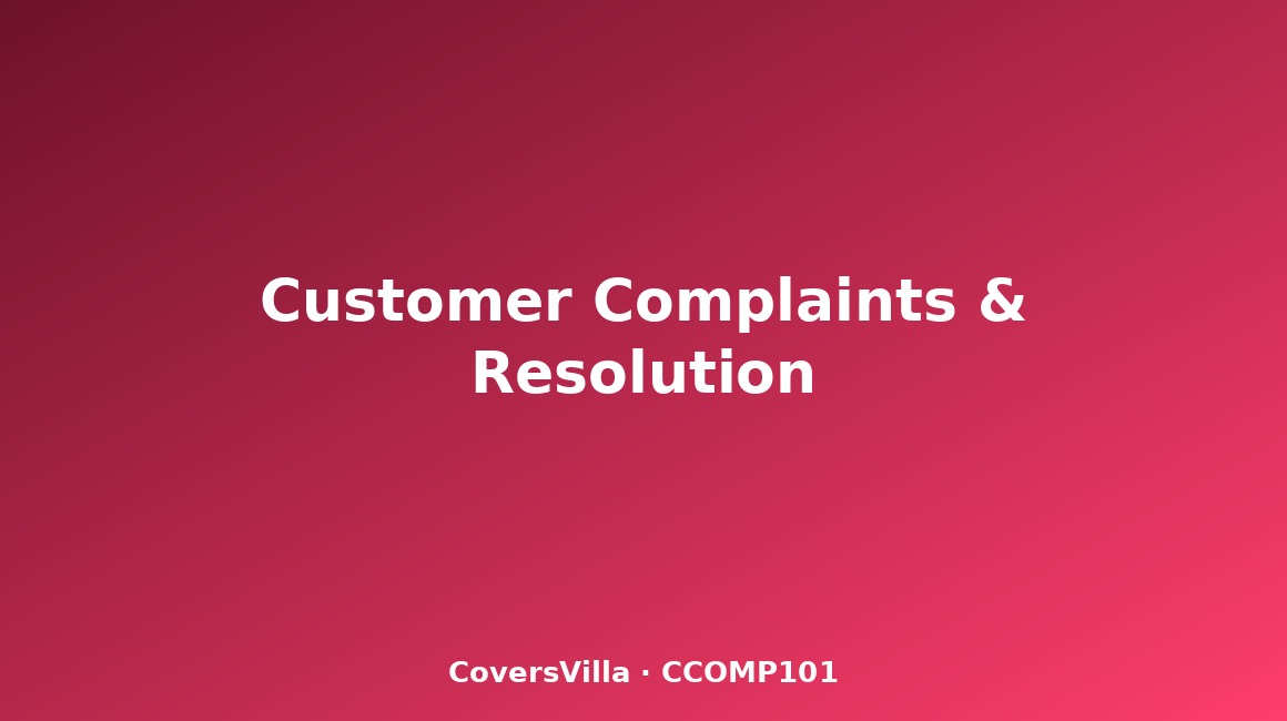 Customer Complaints & Resolution CCOMP101